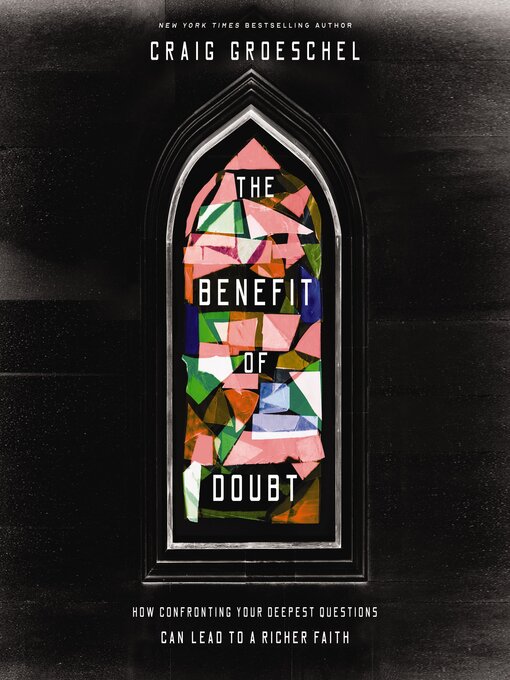 Title details for The Benefit of Doubt by Craig Groeschel - Available